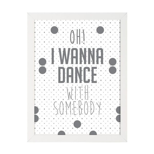 Plakat muzyczny Oh I Wanna Dance