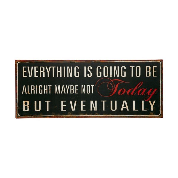 Tablica Everything is going, 76x31 cm