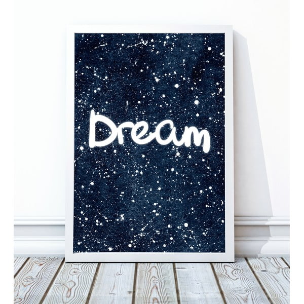 Oprawiony plakat Dream, 40x50 cm