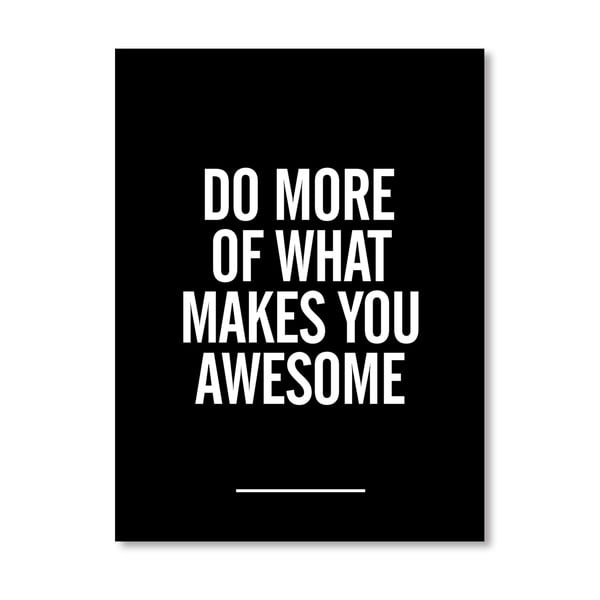 Plakat "What Makes You Awesome", 42x60 cm