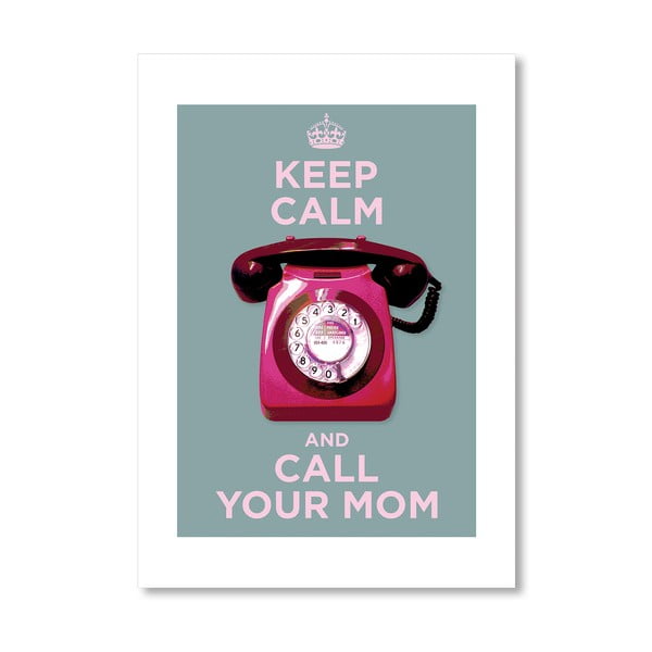 Plakat autorski "Call your mom"