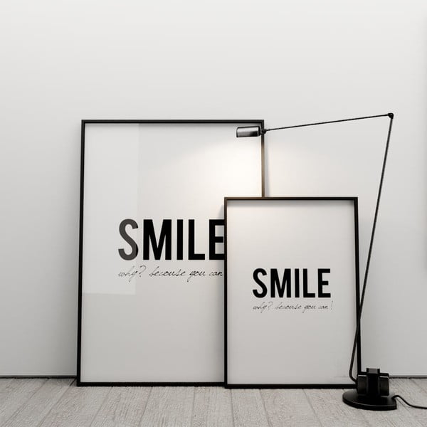 Plakat Smile! Why? Because you can!, 50x70 cm