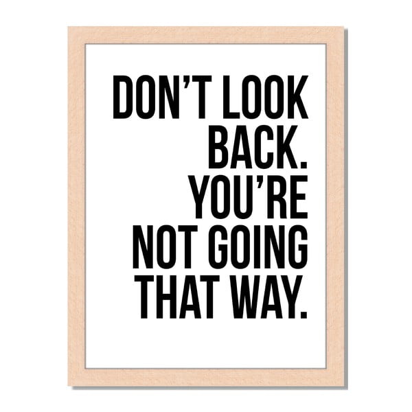 Obraz w ramie Liv Corday Scandi Don't Look Back, 30x40 cm