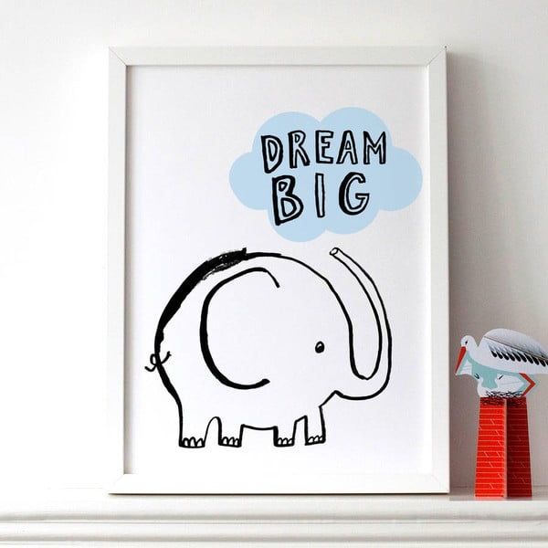 Plakat Dream Big Elephant, 30x40 cm