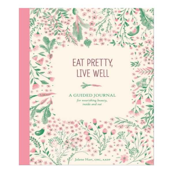 Przewodnik Chronicle Books Eat Pretty Live Well