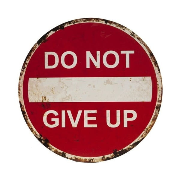Znak/tabliczka Novita Do Not Give Up