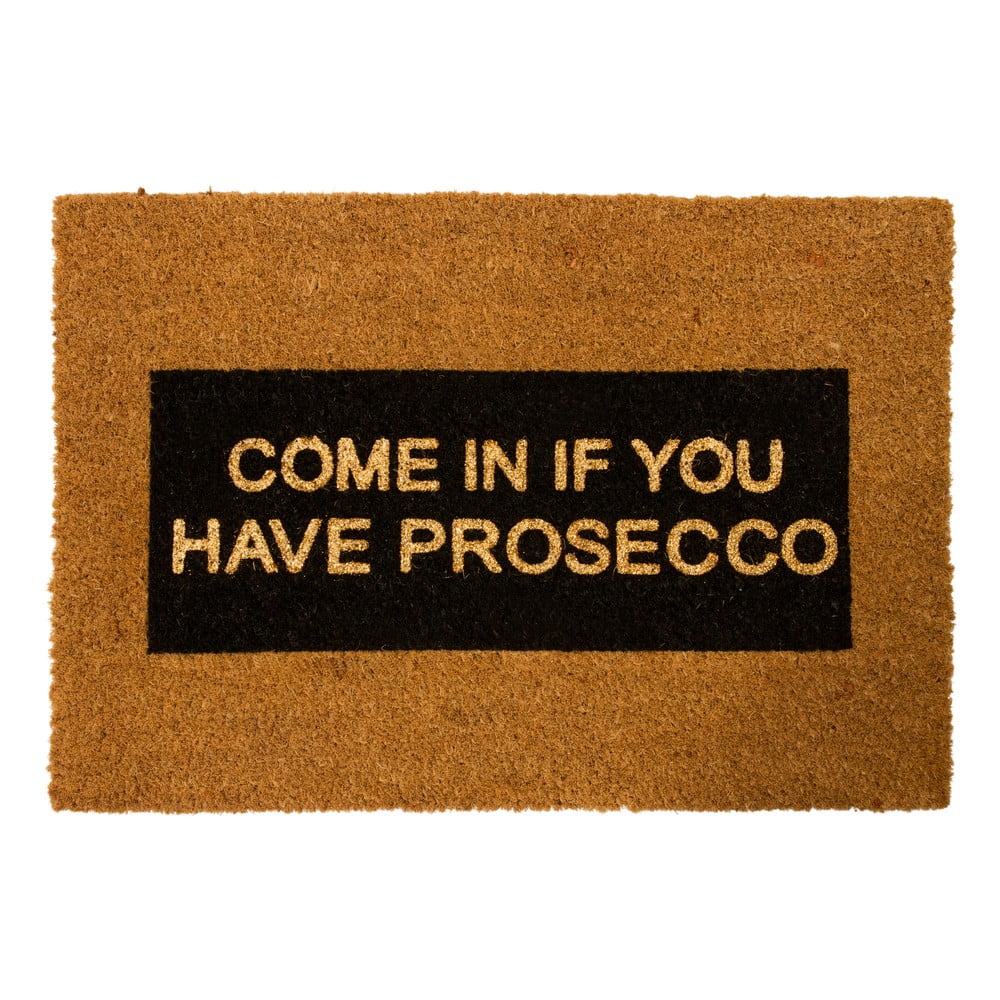 Wycieraczka z naturalnego włókna kokosowego Artsy Doormats Come In If you Have Prosecco Glitter, 40x60 cm