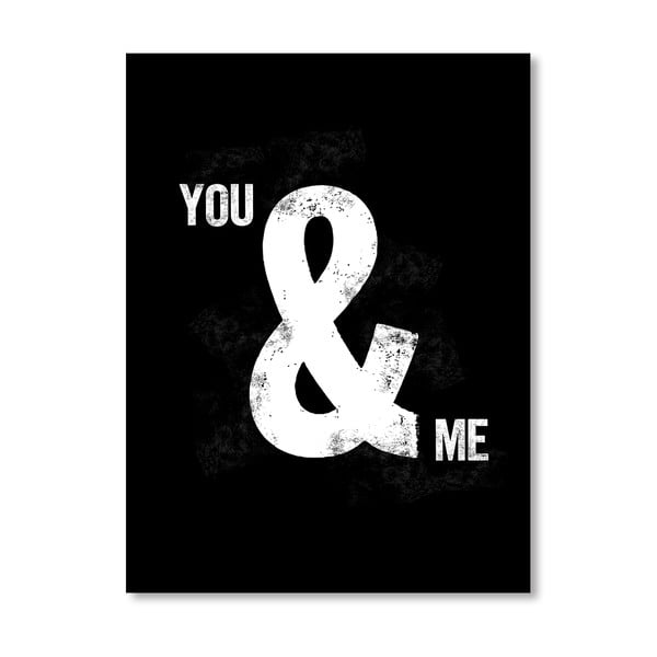 Plakat "You Ampersand Me", 42x60 cm
