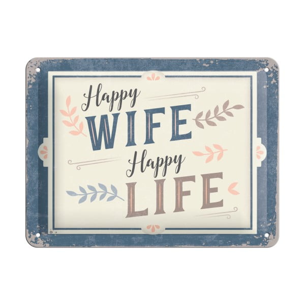 Dekoracyjna tabliczka ścienna Postershop Happy Wife Happy Life