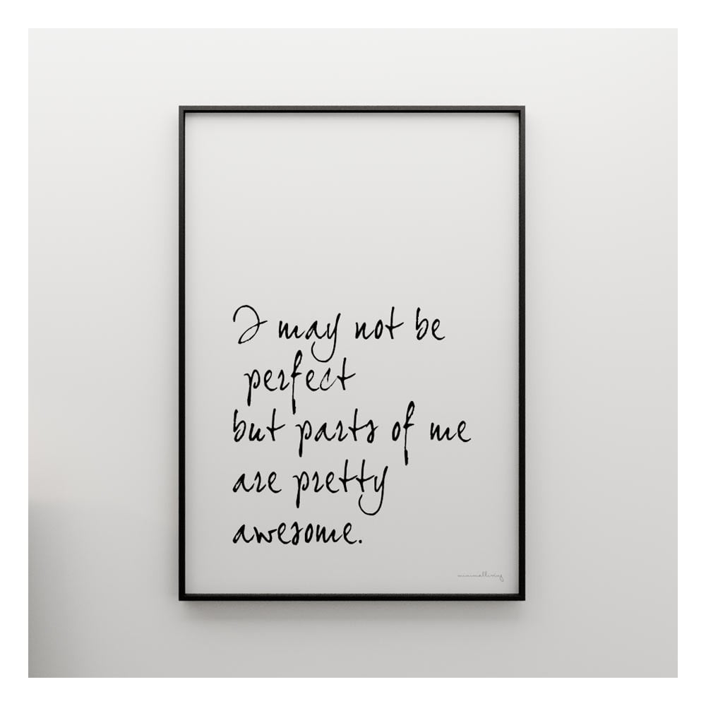 Plakat I may not be perfect, 100x70 cm